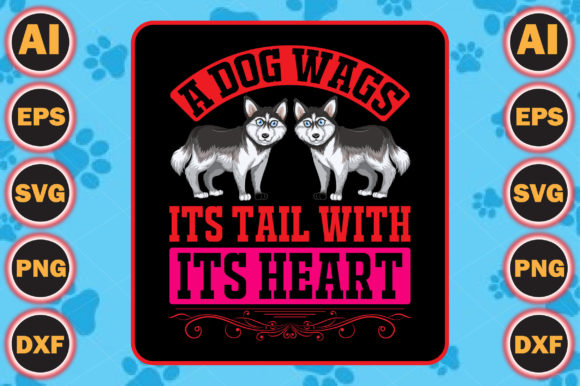 A Dog Wags Its Tail with Its Heart