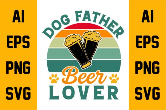 Dog Father Beer Lover