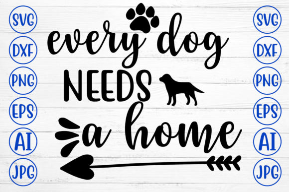 Every Dog Needs a House