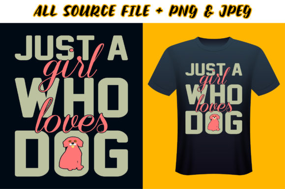 Just a Girl Who Loves Dog T-shirt Design
