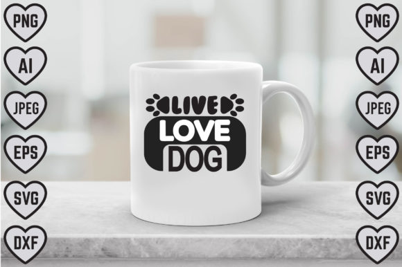 Live Love Dog